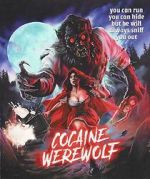 Cocaine Werewolf