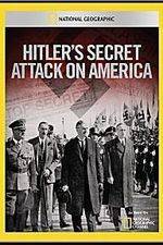 Hitler's Secret Attack on America