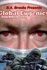 Global Eugenics Using Medicine to Kill