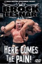 WWE Brock Lesnar Here Comes the Pain