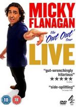 Micky Flanagan: Live - The Out Out Tour