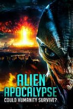 Alien Apocalypse: Could Humanity Survive?