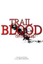 Trail of Blood On the Trail