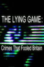 The Lying Game: Crimes That Fooled Britain