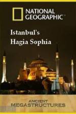 National Geographic: Ancient Megastructures - Istanbul's Hagia Sophia