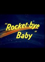 Rocket-bye Baby