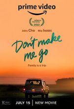 Don\'t Make Me Go