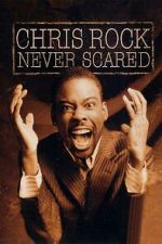 Chris Rock: Never Scared (TV Special 2004)