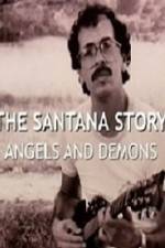 The Santana Story Angels And Demons