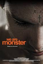 We Are Monster