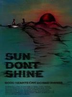 Sun Don\'t Shine