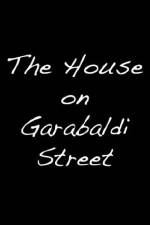 The House on Garibaldi Street