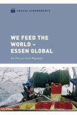 We feed the World - Essen global