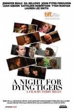 A Night for Dying Tigers