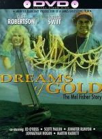 Dreams of Gold: The Mel Fisher Story