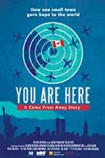 You Are Here: A Come From Away Story