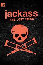 Jackass: The Lost Tapes