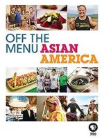 Off the Menu: Asian America