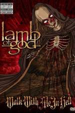 Lamb of God: Walk With Me in Hell