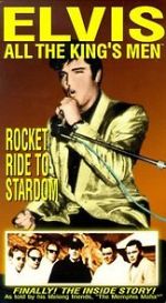 Elvis: All the King\'s Men (Vol. 2) - Rocket Ride to Stardom