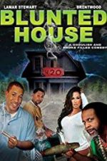 Blunted House: The Movie