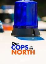 Our Cops in the North