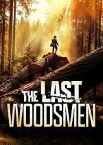 S1 E6 The Last Woodsmen Season 1 Episode 6