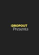 S1 E3 Dropout Presents Season 1 Episode 3