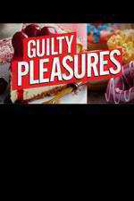 Guilty Pleasures