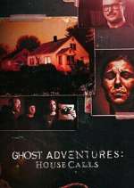 S2 E6 Ghost Adventures: House Calls Season 2 Episode 6