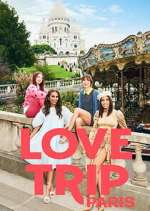 S1 E8 Love Trip: Paris Season 1 Episode 8