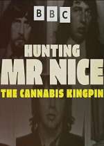 S1 E1 Hunting Mr Nice: The Cannabis Kingpin Season 1 Episode 1