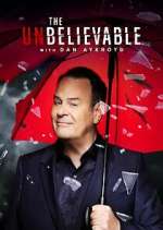 The UnBelievable with Dan Akroyd