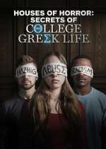 S1 E6 Houses of Horror: Secrets of College Greek Life Season 1 Episode 6