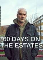 60 Days on the Estates