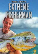 Robson Green: Extreme Fisherman