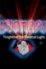 Visionaries: Knights of the Magical Light