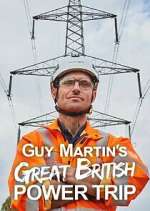 Guy Martin's Great British Power Trip