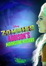 ZOMBIES: Addison's Moonstone Mystery