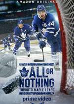 All or Nothing: Toronto Maple Leafs