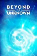 S1 E1 Beyond the Unknown Season 1 Episode 1