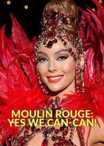 Moulin Rouge: Yes We Can-Can!