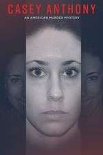 Casey Anthony: An American Murder Mystery