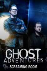 S3 E13 Ghost Adventures: Screaming Room Season 3 Episode 13