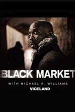 S1 E1 Black Market with Michael K. Williams Season 1 Episode 1