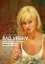 Bad Vegan: Fame. Fraud. Fugitives.