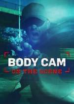 S4 E9 Body Cam: On the Scene Season 4 Episode 9