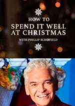 How to Spend It Well at Christmas with Phillip Schofield