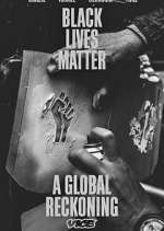 Black Lives Matter: A Global Reckoning