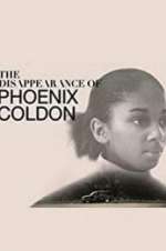 The Disappearance of Phoenix Coldon